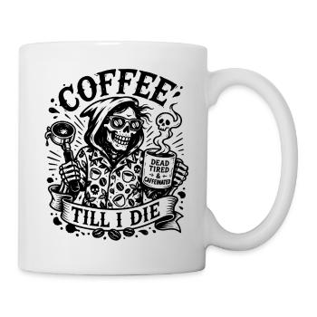Sans café sans moi, café jusqu’à ma mort... - Mug blanc - blanc - Droite