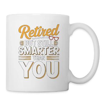 Enseignant à la retraite mais toujours plus intelligent - Mug blanc - blanc - Droite