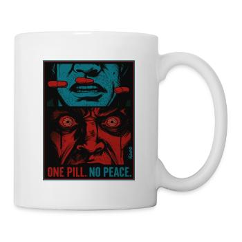 Eine Pille. Kein Frieden. Pop Art - Tasse - Weiß - Rechts