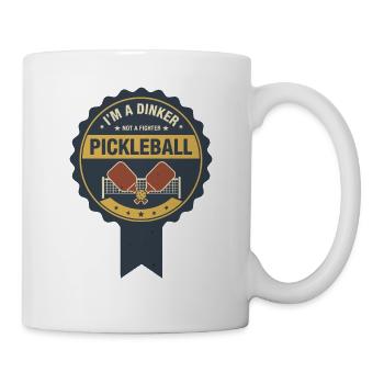 Pickleball Funny Player Im A Dinker Not A Fighter - Mug - white - Right