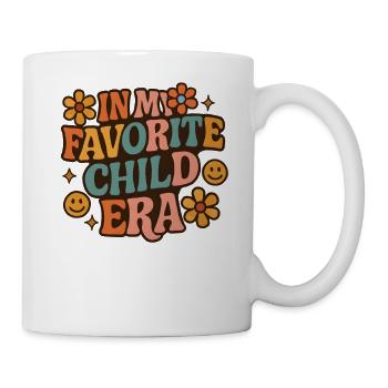 In My Favorite Child Era Tochter Familien Humor - Tasse - Weiß - Rechts