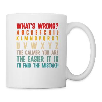 What's Wrong Funny teacher classroom - Mug - white - Right