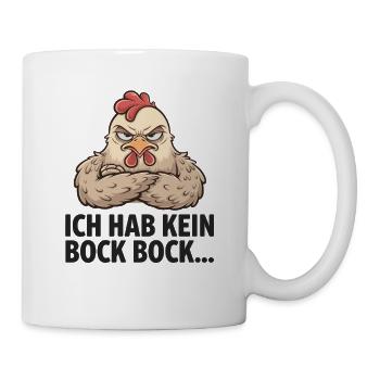  Ich Hab Kein Bock Bock Lustiges Genervtes Huhn - Tasse - Weiß - Rechts