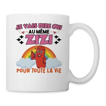Même Zizi pour Toute La Vie EVJF Future Mariée  - Mug blanc - blanc - Droite