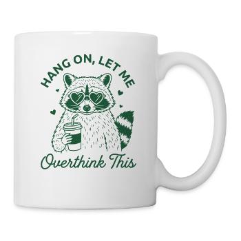 Chemise drôle de trop réfléchir Attends Laisse-moi trop réfléchir - Mug blanc - blanc - Droite