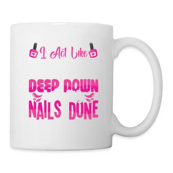 Nageldesigner Nageldesignerin Kosmetik Nagelstudio - Tasse - Weiß - Rechts