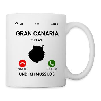 Gran Canaria Ruft An Urlaub Kanaren Reise - Tasse - Weiß - Rechts
