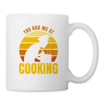 You Had Me At Cooking - Mug - white - Right