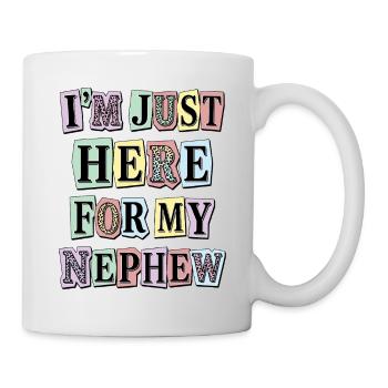 Tante, je suis juste là pour mon neveu - Mug blanc - blanc - Droite