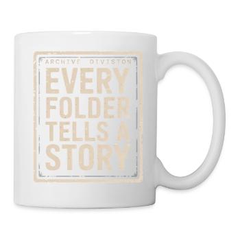 Chaque dossier raconte une histoire Archive Imprimée - Mug blanc - blanc - Droite