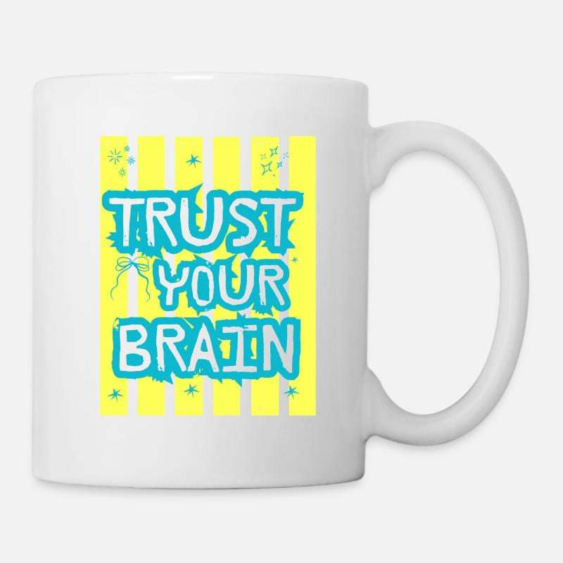 Faites confiance à votre cerveau - Mug blanc - blanc