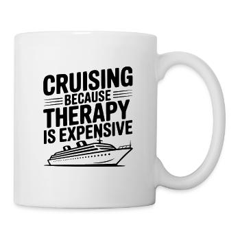 Kreuzfahrt, weil Therapie teuer ist - Tasse - Weiß - Rechts