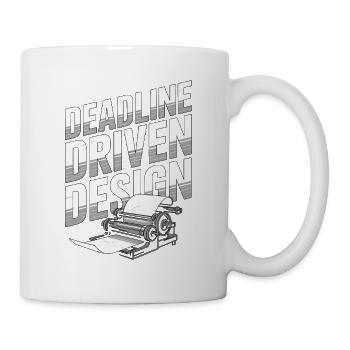 Print Designer Deadline Driven Graphic Artist - Mug - white - Right