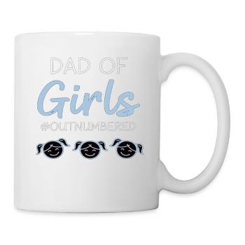 Dad of Girls Outnumbered Papa Shirt - Tasse - Weiß - Rechts