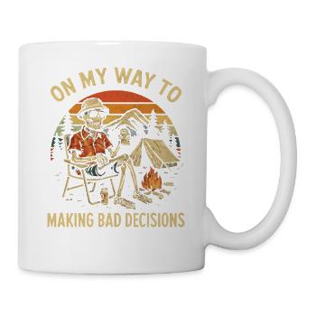 Camping Humor On My Way To Making Bad Decisions - Mug - white - Right
