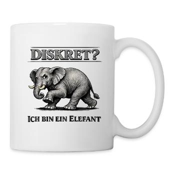 Diskret? Ich bin ein Elefant Humor Spruch - Tasse - Weiß - Rechts