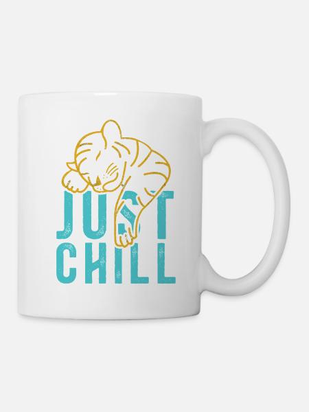 Just Chill Tiger – Entspannter Spruch - Tasse - Weiß