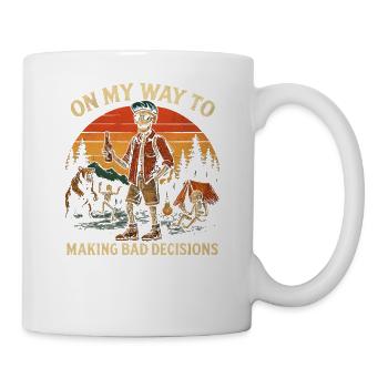 Camping Humor On My Way To Making Bad Decisions - Mug - white - Right