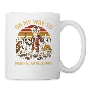 Camping Humor On My Way To Making Bad Decisions - Mug - white - Right