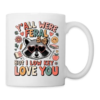 Y'all were Feral But I Low Key Love You Raccoon - Mug - white - Right