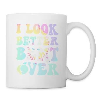 I Look Better Bent Over Tee - Mug - white - Right