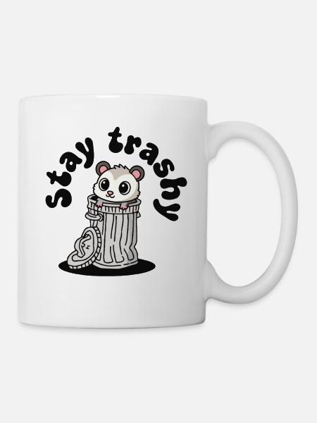 Bleib Trashig, Süßes Opossum, Lustig - Tasse - Weiß