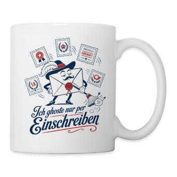 Ich ghoste nur per Einschreiben - Tasse - Weiß - Rechts