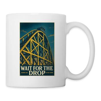 Warte auf den Drop | Achterbahn Thrill - Tasse - Weiß - Rechts