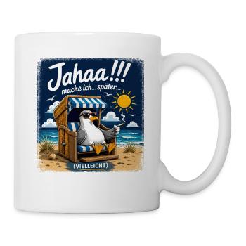  Jahaa mache ich später vielleicht Lustige Möwe im - Tasse - Weiß - Rechts