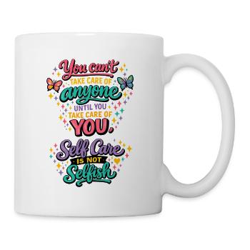 You First: Self-Care Motto Motivation Mindful - Mug - white - Right