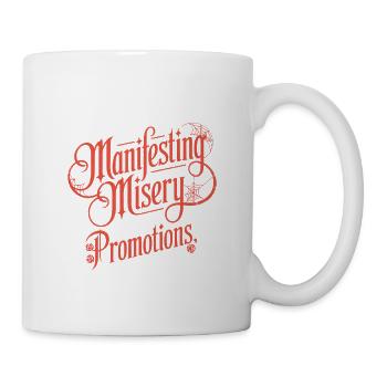 Manifestieren von Elend und Beförderungen - Tasse - Weiß - Rechts