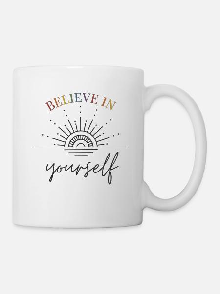Believe in yourself Sonnenaufgang Regenbogen - Tasse - Weiß