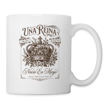 Una Reina Nacio En Mayo Feliz Cumpleanos Birthday - Tasse - Weiß - Rechts