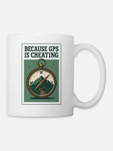 GPS ist Schummeln | Kompass Wandern - Tasse - Weiß