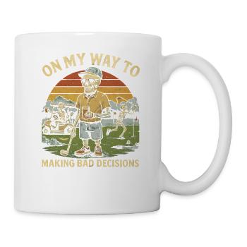 Golf Humor On My Way To Making Bad Decisions - Mug - white - Right