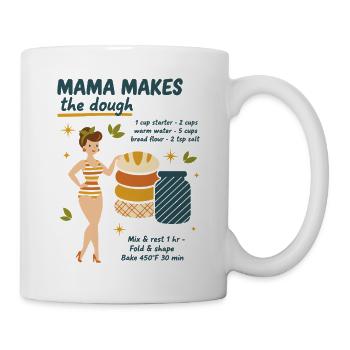 Sourdough Bread Baking Mama Makes The Dough Baker - Mug - white - Right