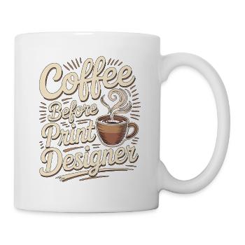 Print Designer Coffee Graphic Artist Coffee Lover - Tasse - Weiß - Rechts