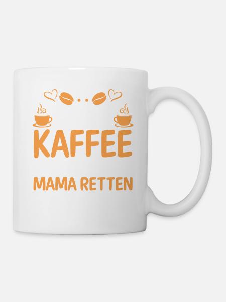 Kaffee Kaffeeliebhaber Mutter Mama - Tasse - Weiß
