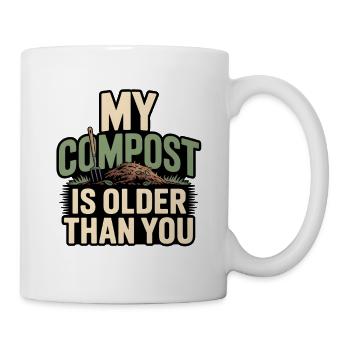 Mein Kompost ist älter | Garten Humor - Tasse - Weiß - Rechts