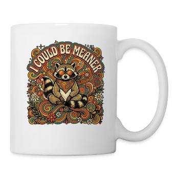 Ich könnte gemeiner, lustiger Waschbär sein - Tasse - Weiß - Rechts