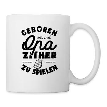 Geboren um mit Opa Zither zu sielen - Tasse - Weiß - Rechts