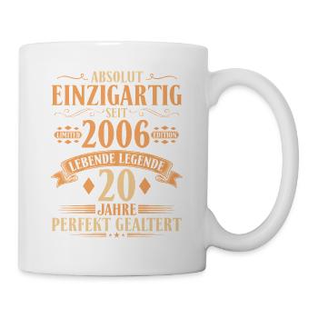 Einzigartig seit 2006 Legende – 20. Geburtstag - Tasse - Weiß - Rechts