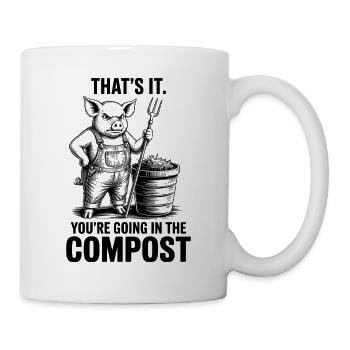 Jardinier, jardin, vous allez dans le compost - Mug blanc - blanc - Droite