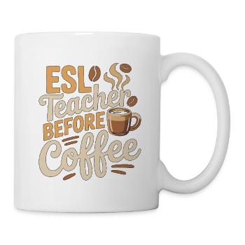 ESL Teacher Before English Teacher Coffee Lover - Mug - white - Right