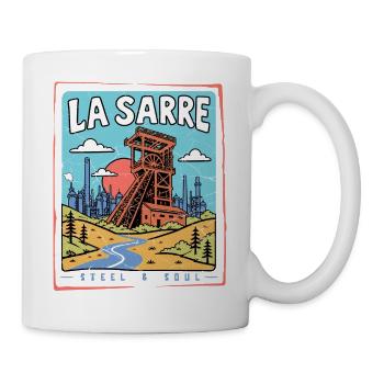 Saarland - La Sarre Stahl & Seele - Tasse - Weiß - Rechts