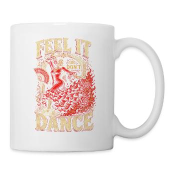 Le flamenco : Ressentez-le ou ne dansez pas - Mug blanc - blanc - Droite