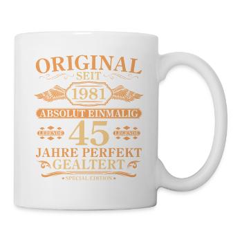Original seit 1981 Baujahr – 45. Geburtstag - Tasse - Weiß - Rechts