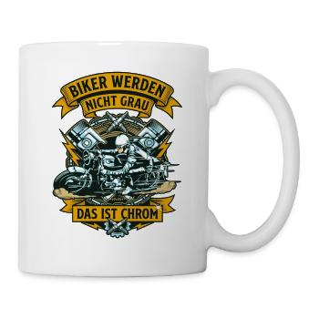Biker werden nicht grau das ist Chrom Motorrad - Tasse - Weiß - Rechts