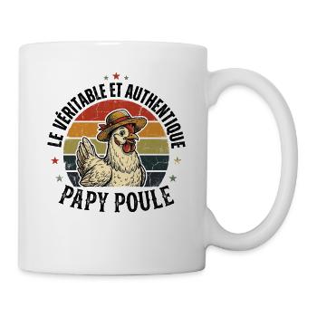 Véritable Et Authentique Papy Poule - Mug blanc - blanc - Droite