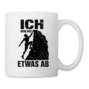 Ich häng nur etwas ab lustiges Bergsteiger Spruch - Tasse - Weiß - Rechts